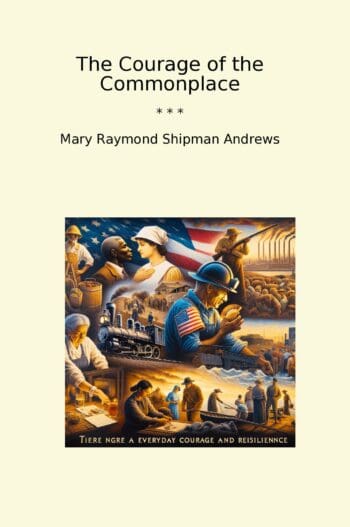 The Courage of the Commonplace