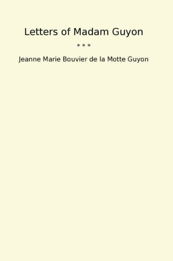 Letters of Madam Guyon