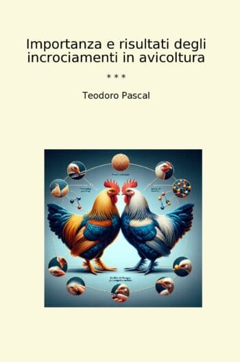 Importanza e risultati degli incrociamenti in avicoltura