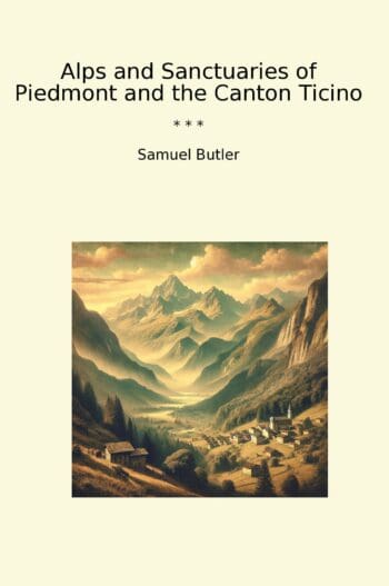 Alps and Sanctuaries of Piedmont and the Canton Ticino