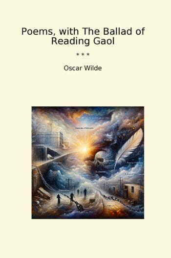 Poems, with The Ballad of Reading Gaol