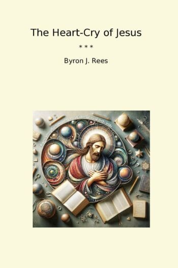 The Heart-Cry of Jesus