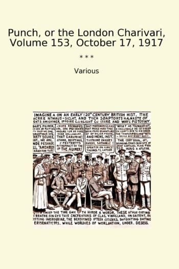 Punch, or the London Charivari, Volume 153, October 17, 1917