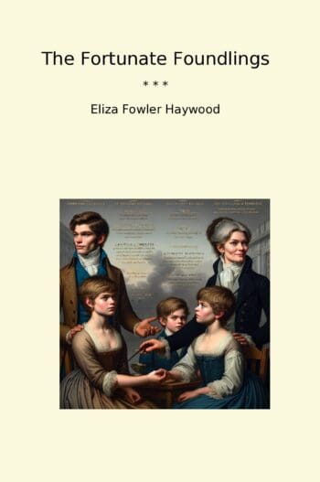 The Fortunate Foundlings