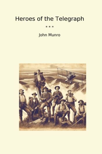 Heroes of the Telegraph