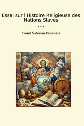 Essai sur l'Histoire Religieuse des Nations Slaves