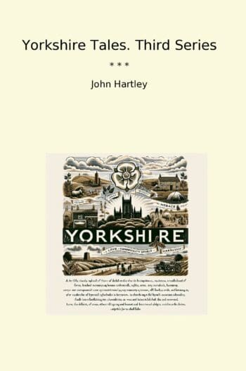 Yorkshire Tales. Third Series