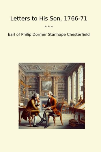 Letters to His Son, 1766-71
