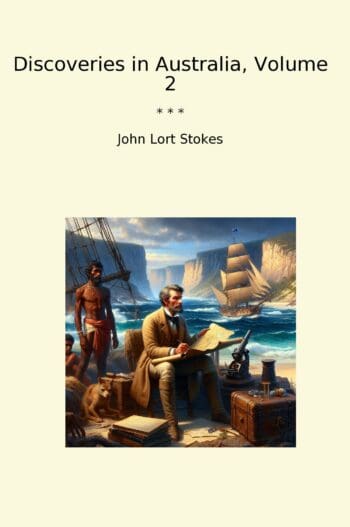 Discoveries in Australia, Volume 2