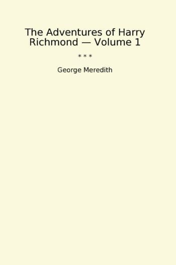 The Adventures of Harry Richmond — Volume 1