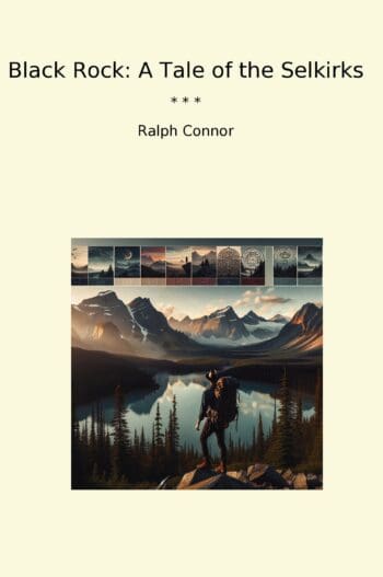 Black Rock: A Tale of the Selkirks