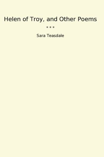 Helen of Troy, and Other Poems