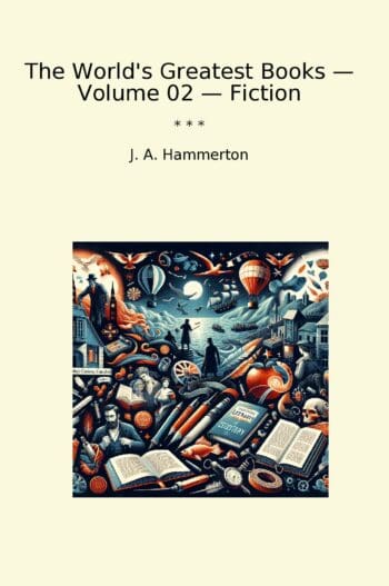 The World's Greatest Books — Volume 02 — Fiction