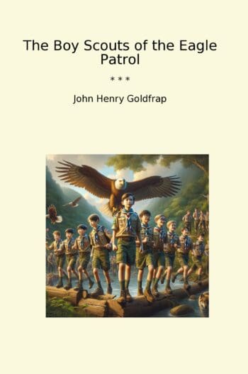The Boy Scouts of the Eagle Patrol