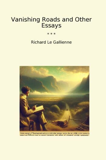 Vanishing Roads and Other Essays