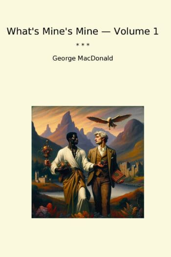 What's Mine's Mine — Volume 1