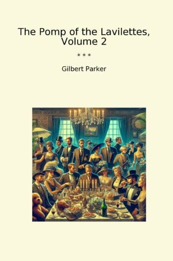 The Pomp of the Lavilettes, Volume 2