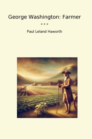 George Washington: Farmer