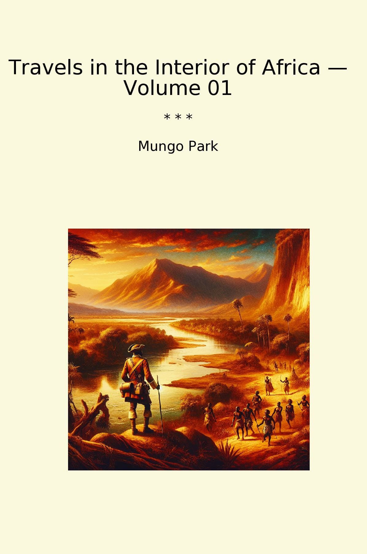 Travels in the Interior of Africa — Volume 01