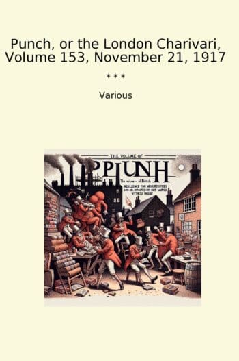 Punch, or the London Charivari, Volume 153, November 21, 1917