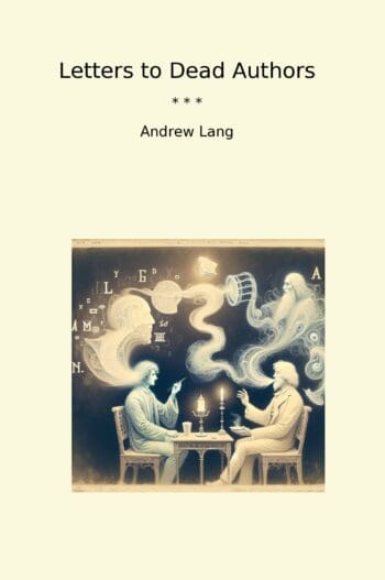 Letters to Dead Authors