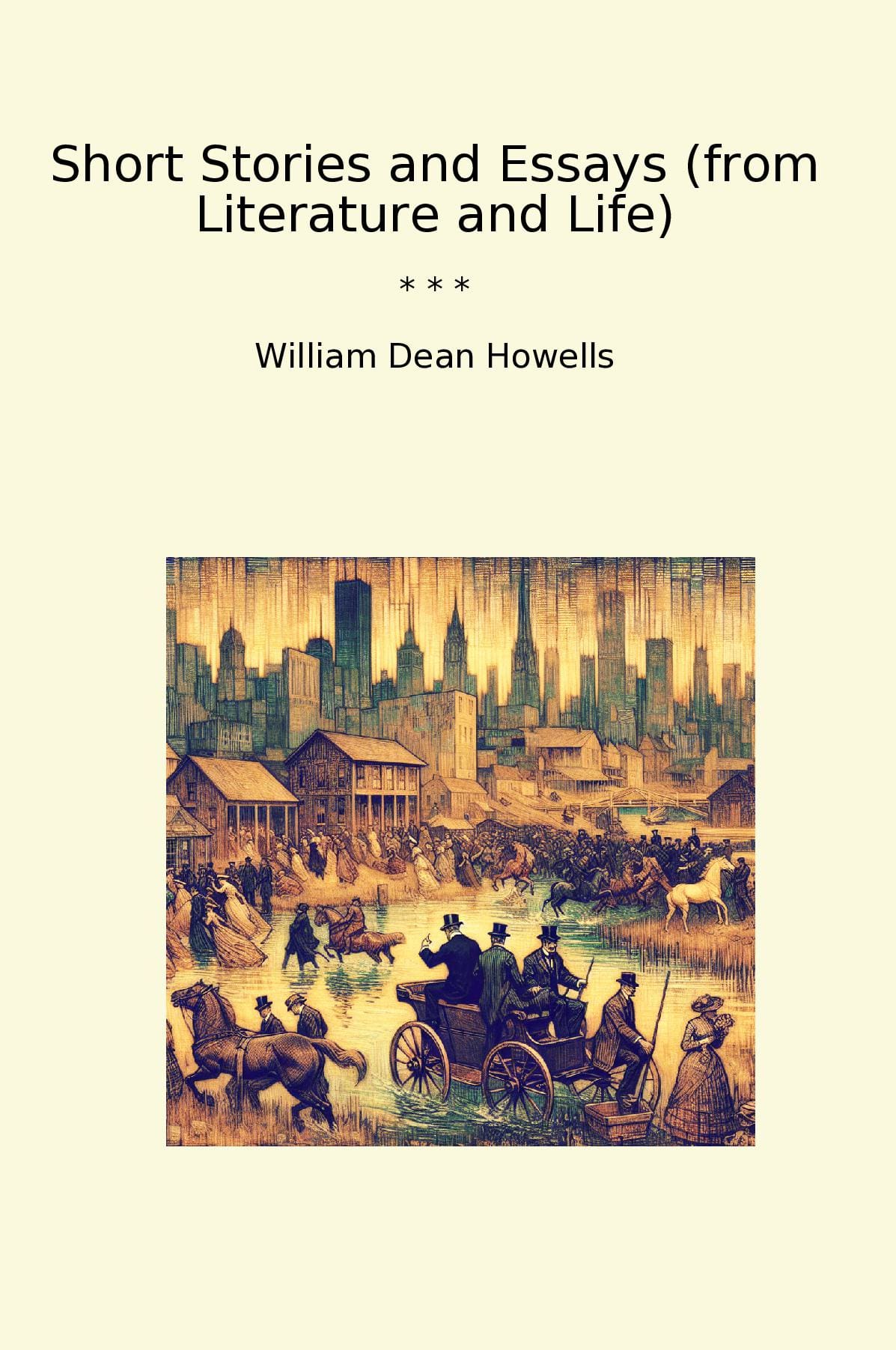 Short Stories and Essays (from Literature and Life)