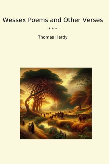 Wessex Poems and Other Verses