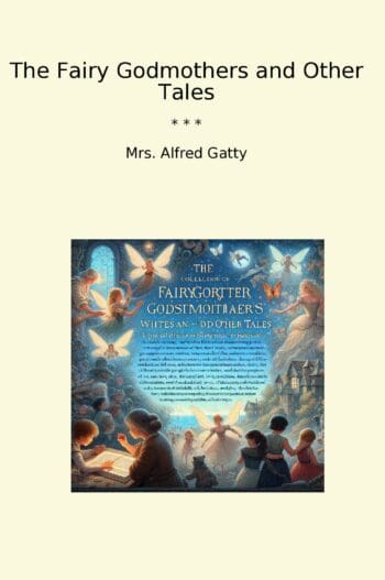 The Fairy Godmothers and Other Tales