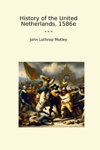 History of the United Netherlands, 1586e
