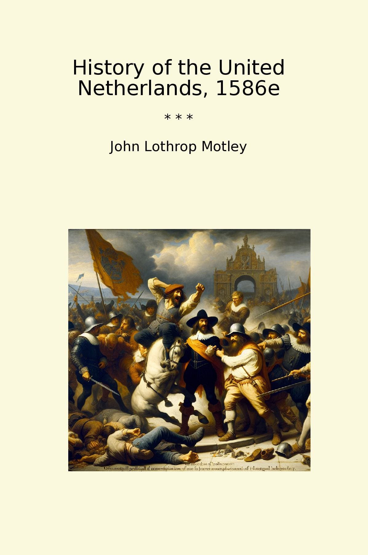 History of the United Netherlands, 1586e