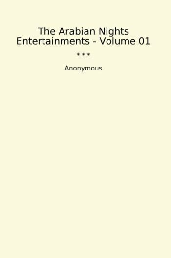 The Arabian Nights Entertainments - Volume 01