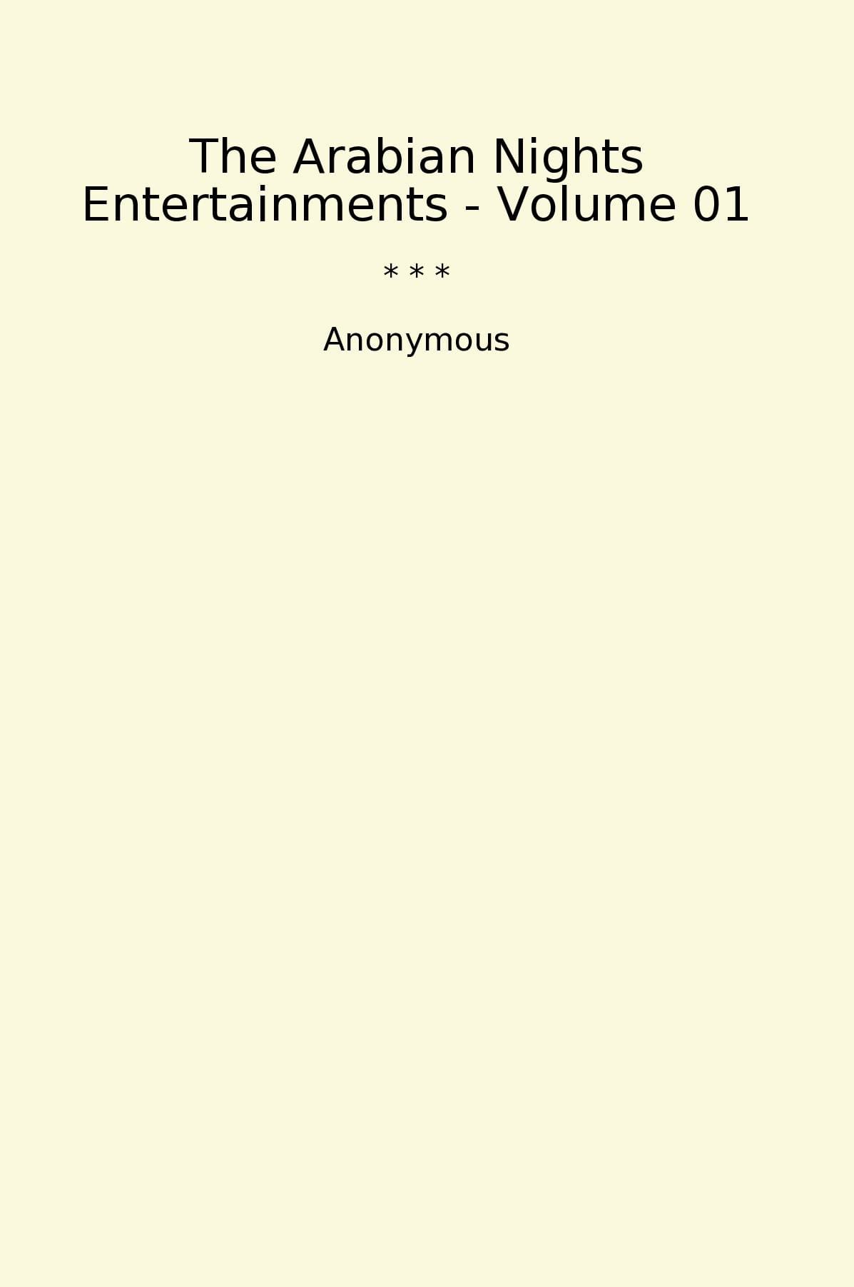 The Arabian Nights Entertainments - Volume 01