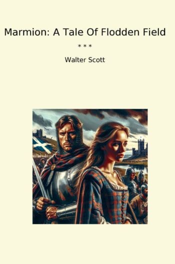 Marmion: A Tale Of Flodden Field
