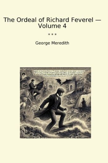 The Ordeal of Richard Feverel — Volume 4