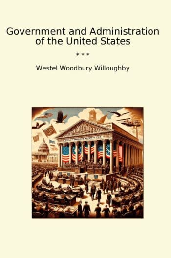 Government and Administration of the United States