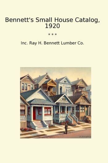 Bennett's Small House Catalog, 1920