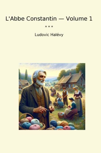 L'Abbe Constantin — Volume 1
