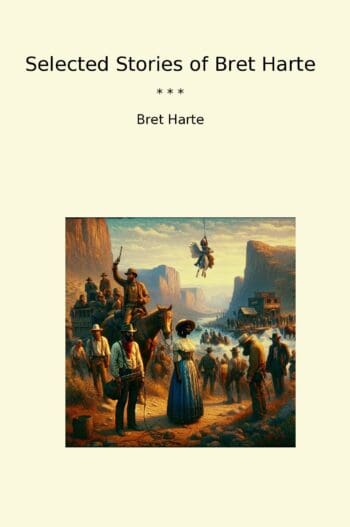 Selected Stories of Bret Harte