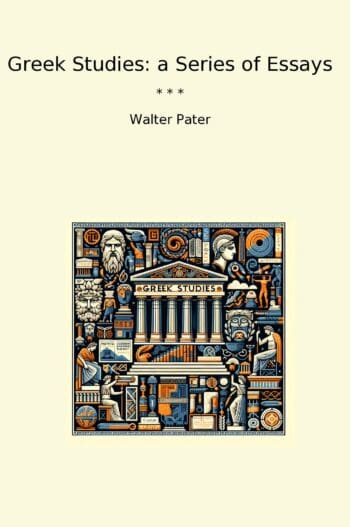 Greek Studies: a Series of Essays
