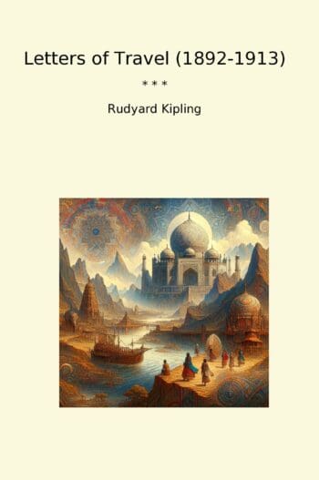 Letters of Travel (1892-1913)