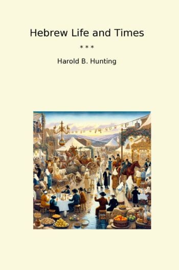 Hebrew Life and Times