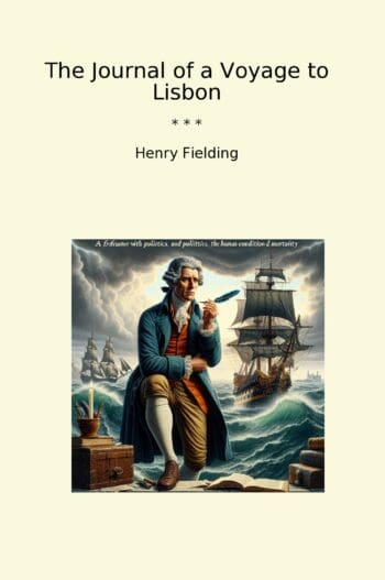 The Journal of a Voyage to Lisbon