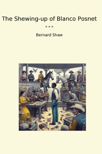 The Shewing-up of Blanco Posnet