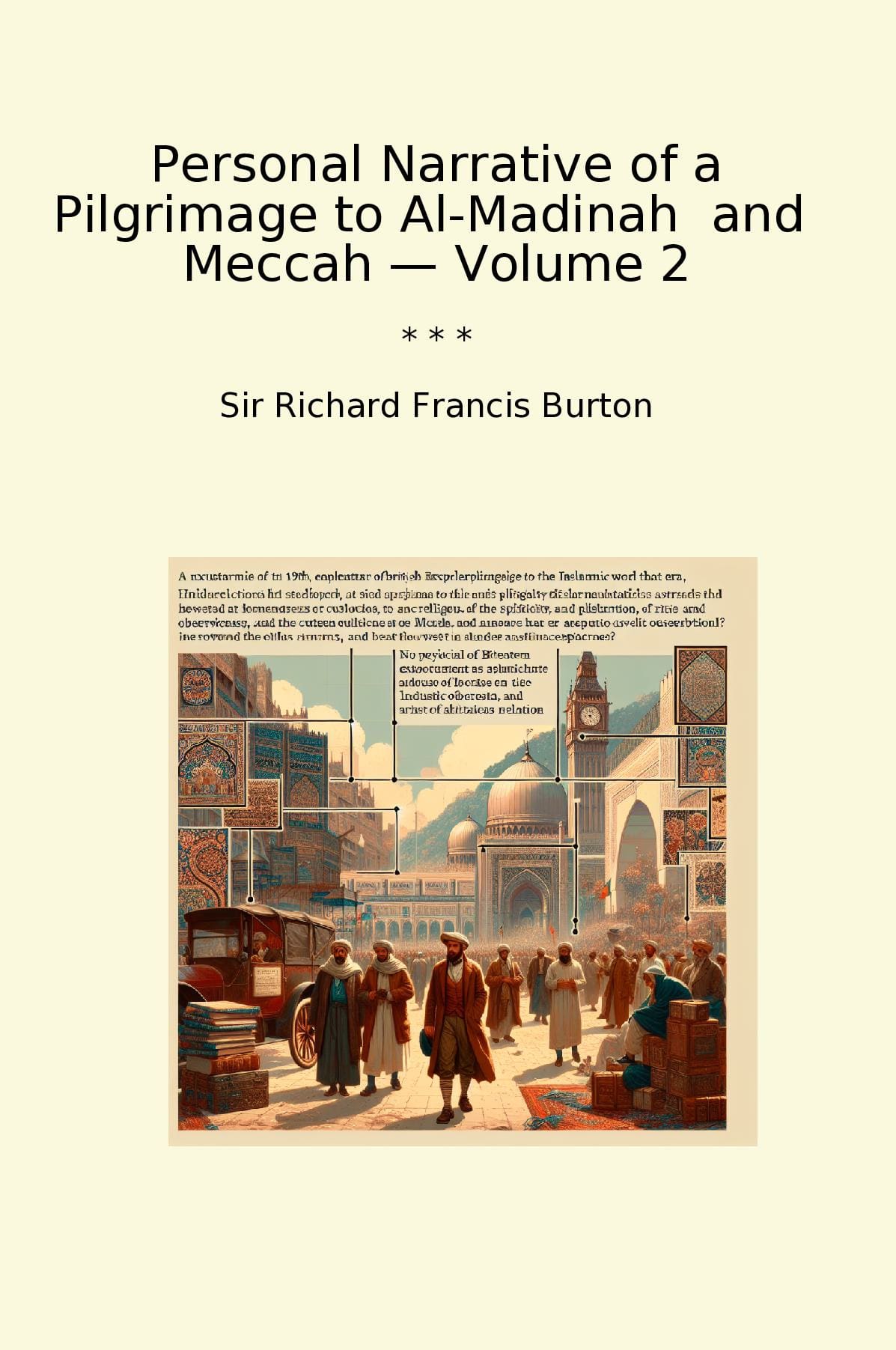 Personal Narrative of a Pilgrimage to Al-Madinah and Meccah — Volume 2