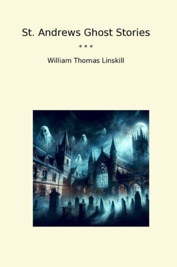 St. Andrews Ghost Stories