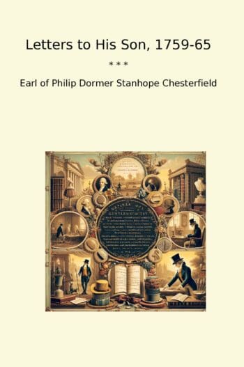 Letters to His Son, 1759-65
