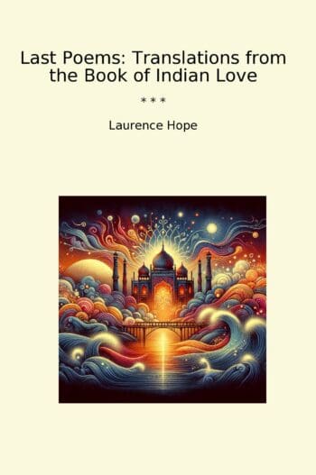 Last Poems: Translations from the Book of Indian Love