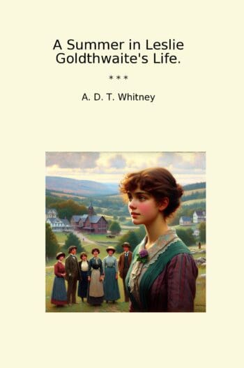 A Summer in Leslie Goldthwaite's Life.