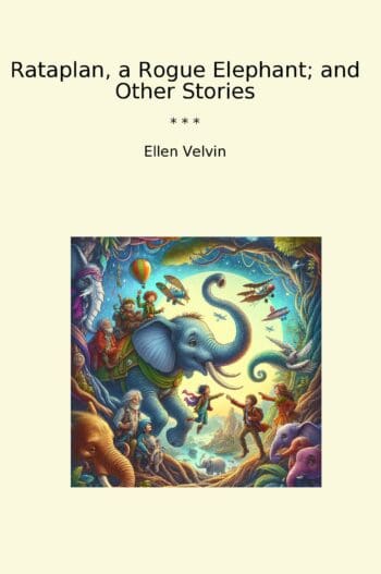 Rataplan, a Rogue Elephant; and Other Stories