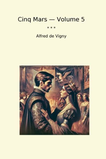 Cinq Mars — Volume 5
